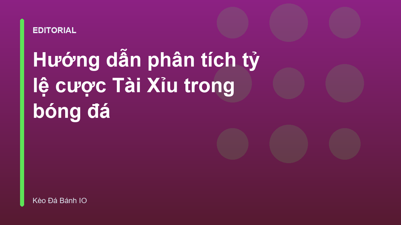Phân tích tỷ lệ cược tài xỉu bóng đá